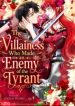 The Villainess Who Made an Enemy of the Tyrant